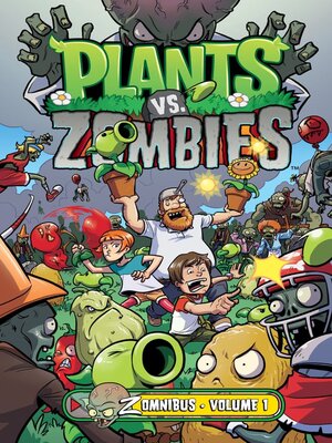 cover image of Plants Vs. Zombies (2013), Zomnibus Volume 1